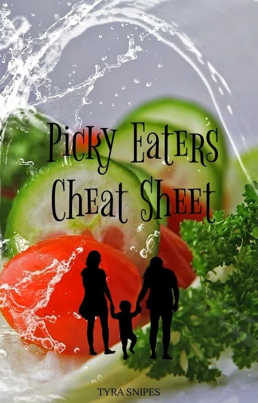 Picky Eaters Cheat Sheet